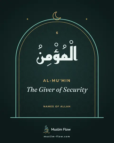 Al-Mu'min: The Giver of Security