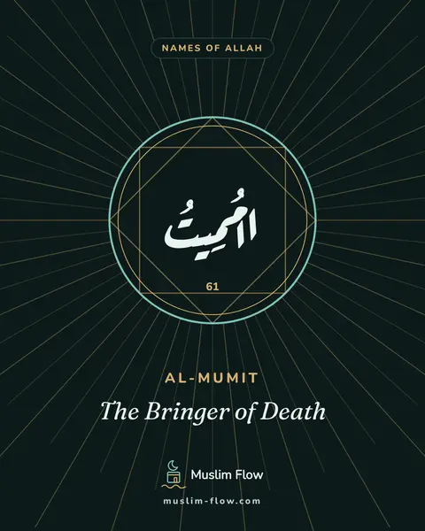 Al-Mumit: The Bringer of Death