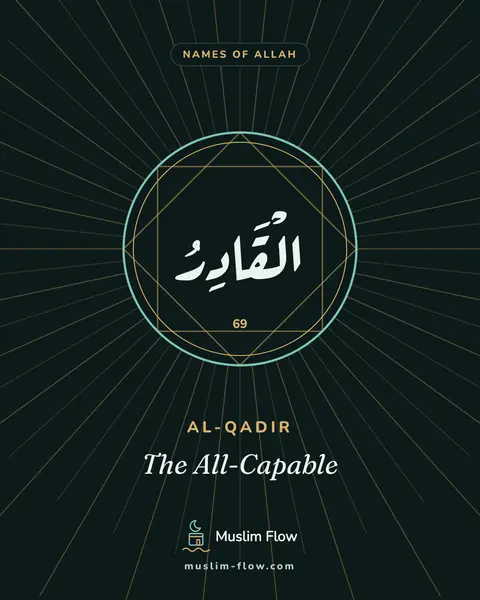 Al-Qadir: The All-Capable
