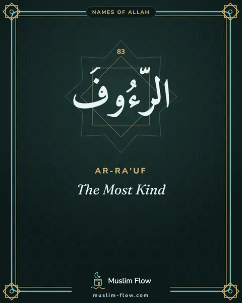 Ar-Ra'uf: The Most Kind