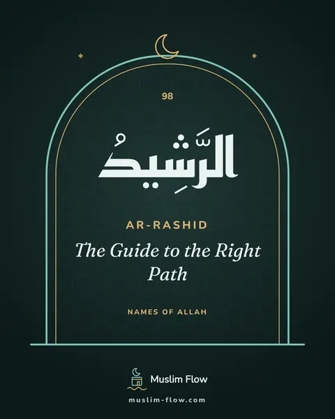 Ar-Rashid: The Guide to the Right Path