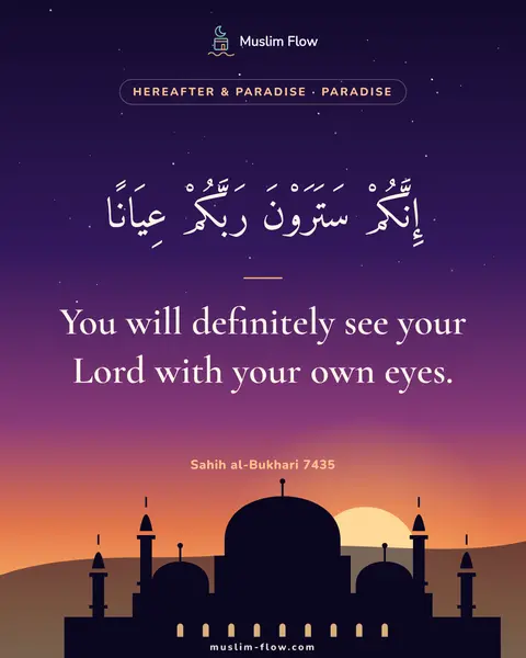 Sahih al-Bukhari 7435: You will definitely see your Lord with your own eyes.