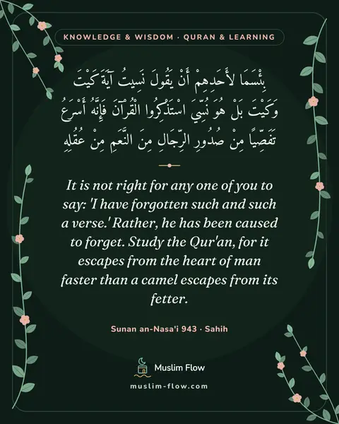 Sunan an-Nasa'i 943 · Sahih: It is not right for any one of you to say: 'I have forgotten such and such a verse.' Rather, he has…