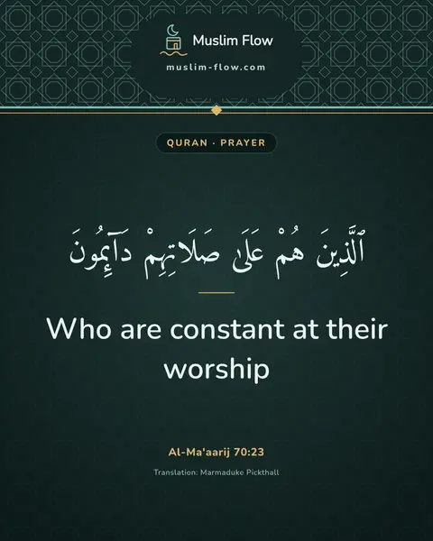 Al-Ma'aarij 70:23: Who are constant at their worship