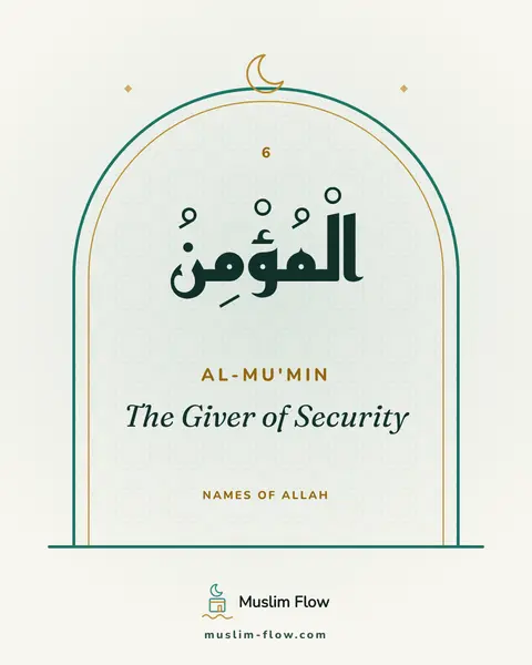 Al-Mu'min: The Giver of Security