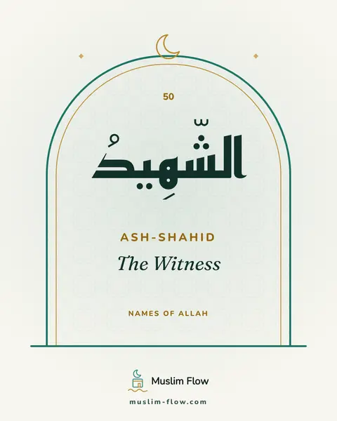 Ash-Shahid: The Witness