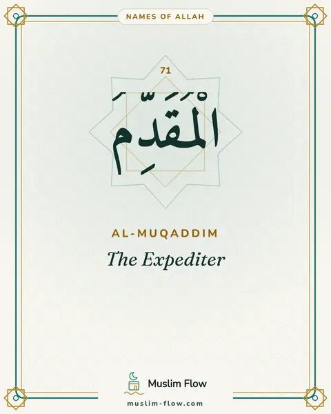 Al-Muqaddim: The Expediter