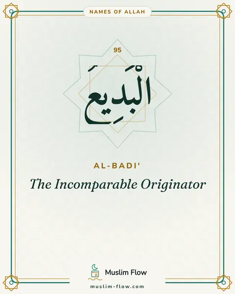 Al-Badi': The Incomparable Originator