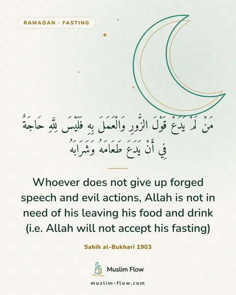 Sahih al-Bukhari 1903: Whoever does not give up forged speech and evil actions, Allah is not in need of his leaving his…
