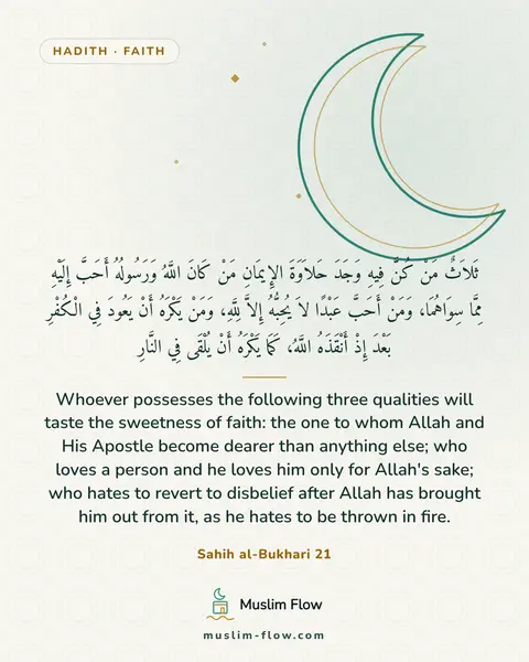 Sahih al-Bukhari 21: Whoever possesses the following three qualities will taste the sweetness of faith: the one to whom…