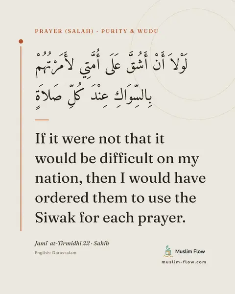Jami` at-Tirmidhi 22 · Sahih: If it were not that it would be difficult on my nation, then I would have ordered them to use the…