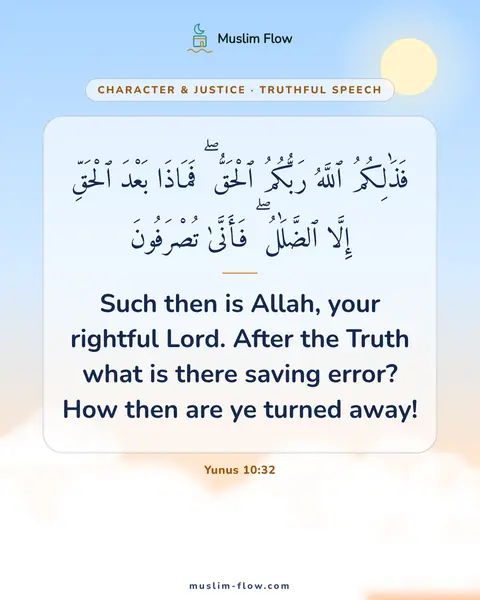Yunus 10:32: Such then is Allah, your rightful Lord. After the Truth what is there saving error? How then are ye…