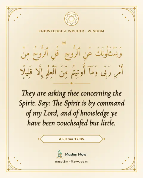 Al-Israa 17:85: They are asking thee concerning the Spirit. Say: The Spirit is by command of my Lord, and of…